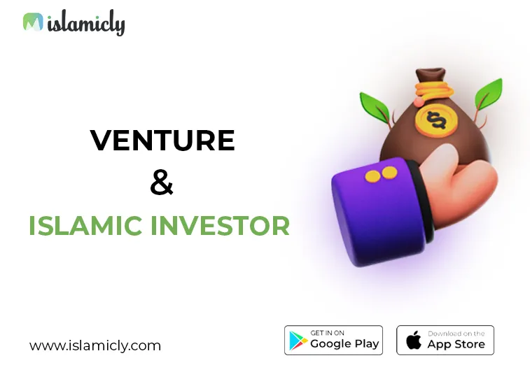 Venture and the Islamic Investor