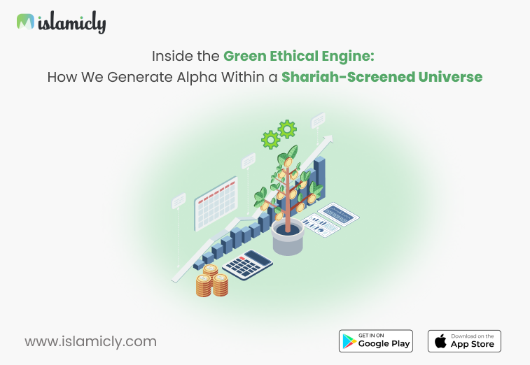 Inside the Green Ethical Engine: How We Generate Alpha Within a Shariah-Screened Universe