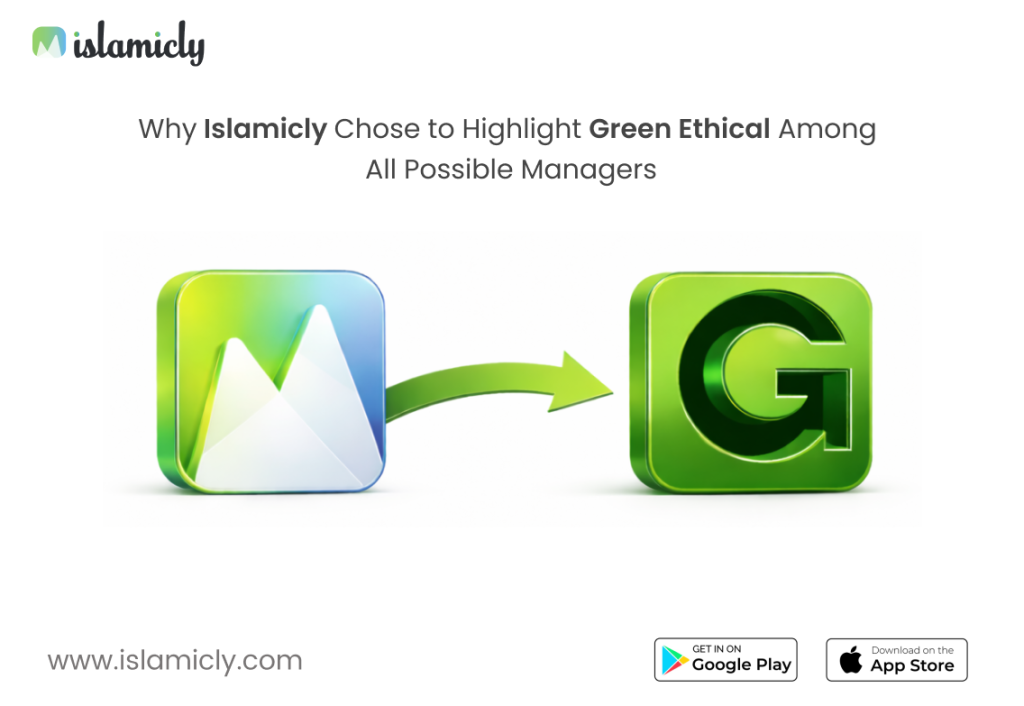 Why Islamicly Chose to Highlight Green Ethical Among All Possible Managers