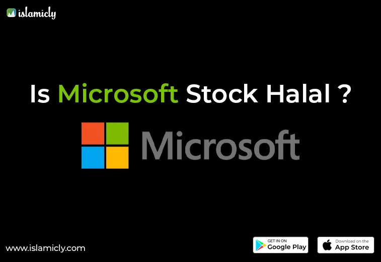 Is Microsoft Stock Halal To Invest